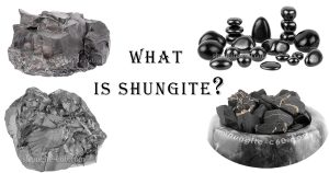 What is Shungite? Detailed Article About Russian Stone